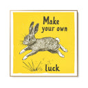 Quadro Stampa su Tela Make your own luck - CupidoDesign