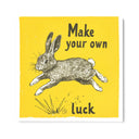 Quadro Stampa su Tela Make your own luck - CupidoDesign