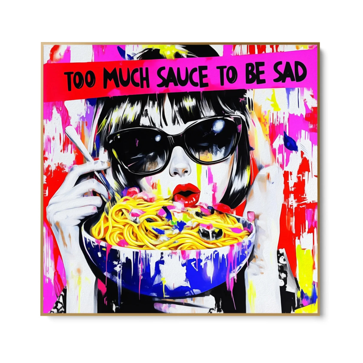 Quadro Stampa su Tela Too much sauce to be sad - CupidoDesign