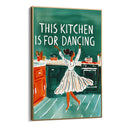 Quadro Stampa su Tela This kitchen is for dancing - CupidoDesign
