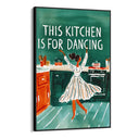 Quadro Stampa su Tela This kitchen is for dancing - CupidoDesign