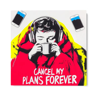 Quadro Stampa su Tela Cancel my plans forever - CupidoDesign
