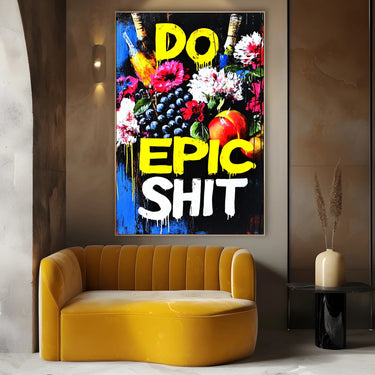 Quadro Stampa su Tela Do Epic SHIT - CupidoDesign