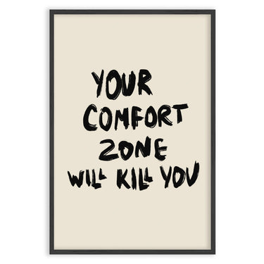 Tavo komforto zona tave nužudys