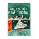 Quadro Stampa su Tela This kitchen is for dancing - CupidoDesign